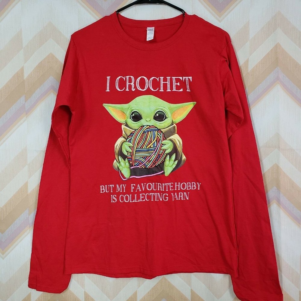 Red Baby Yoda T-shirt "I Crochet. But My favorite hobby is collecting yarn"